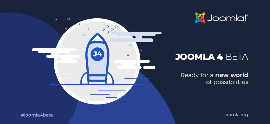 Joomla 4.0.0 Beta 4 Joomla 4.0.0 Beta 7 - Ready for a new world of possibilities. Use the hashtag #joomla4beta